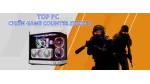 Cấu hình PC tối thiểu khi chơi Counter-Strike 2